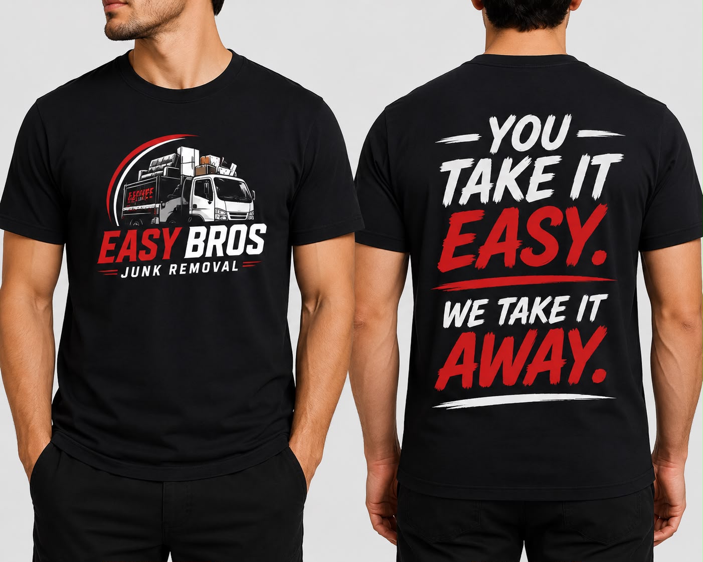 Easy Bros Junk Removal branded team shirts: you take it easy, we take it away